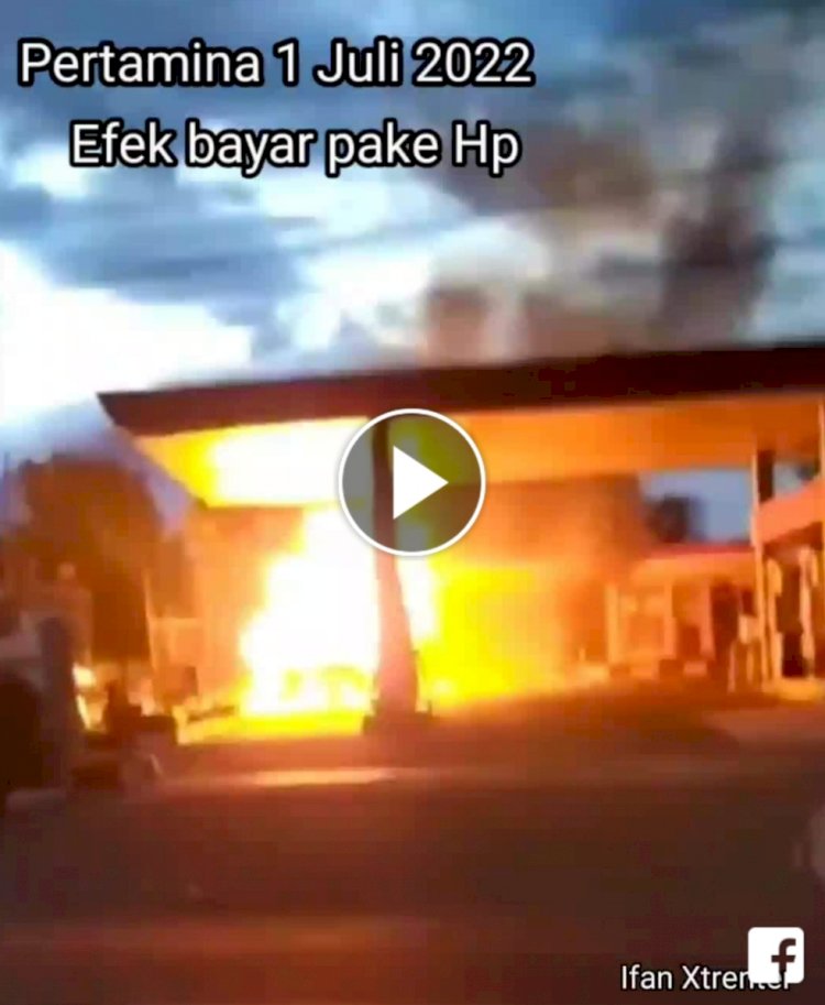Pertamina Klarifikasi Beredarnya Video SPBU Terbakar Akibat HP