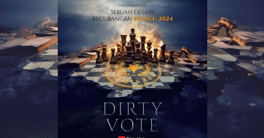 Film Dirty Vote Bahas Dugaan Kecurangan Pemilu 2024?
