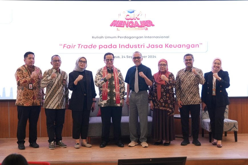 OJK Berkomitmen Ciptakan Fair Trade pada Industri Jasa Keuangan 