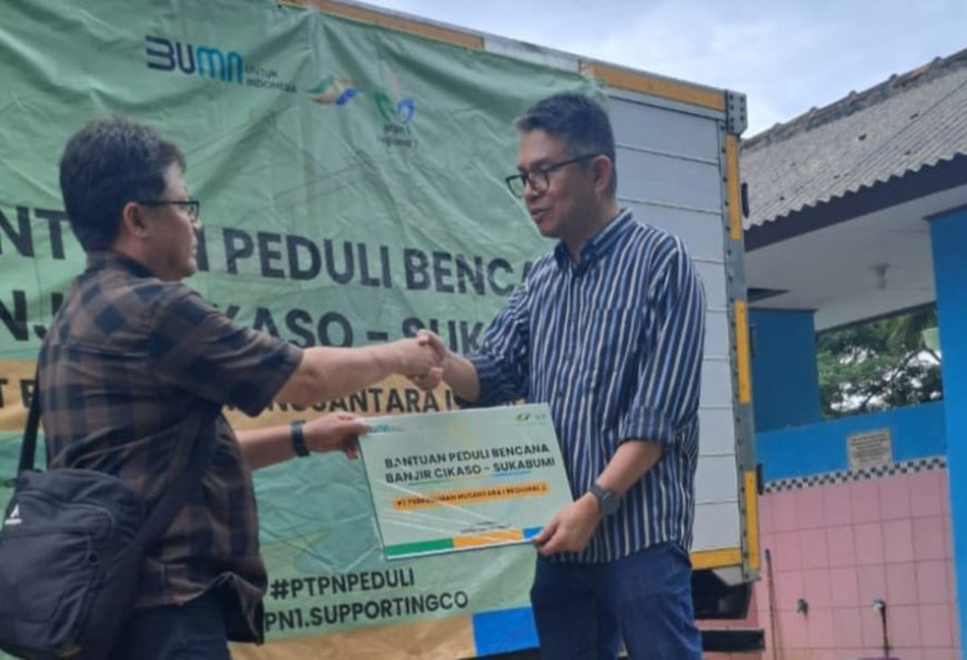 PTPN I Regional 2 Gerak Cepat Evakuasi Warga Sukabumi dan Pulihkan Fasilitas Umum