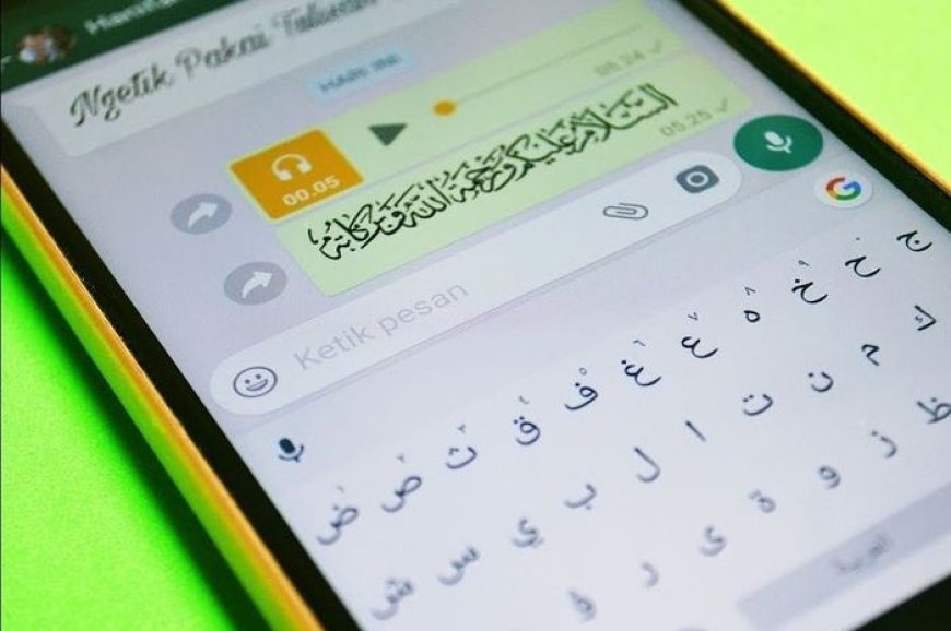Mudah! Begini Cara Kirim Tulisan Arab di WhatsApp untuk Ucapan Ramadhan