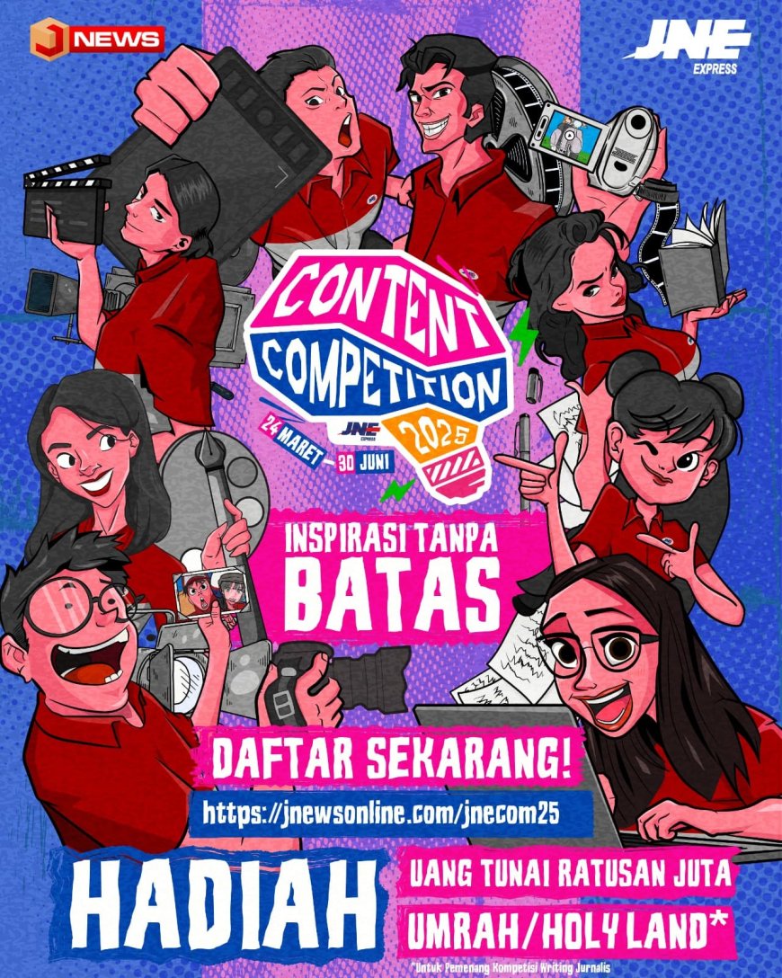 JNE Content Competition 2025: Saatnya Kreator Melesat, Menangkan Hadiah Ratusan Juta & Umrah!